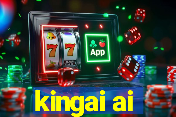 kingai ai